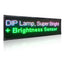 LED display board with text 'DIP Lamp, Super Bright + Brightness Sensor' 