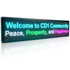 LED sign displaying 'Welcome to CD1 Community Peace, Prosperity, and Happiness' on a white background
